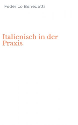 Italienisch in der Praxis