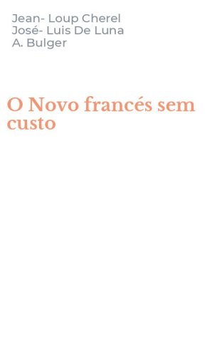 O Novo franc&eacute;s sem custo