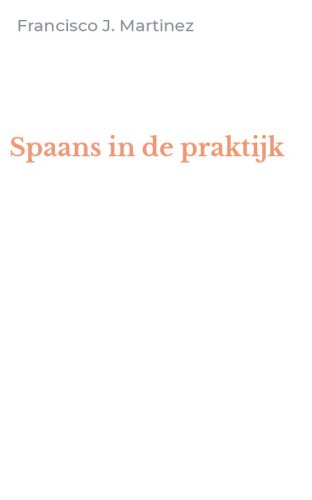 Spaans in de praktijk