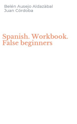 Spanish. Workbook. False beginners