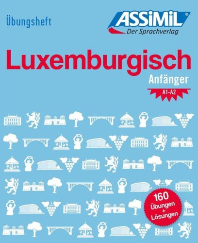 &Uuml;bungsheft. Luxemburgisch. Anf&auml;nger