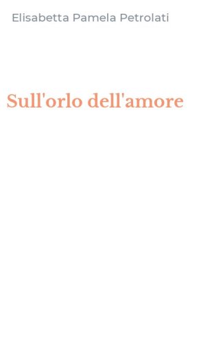 Sull'orlo dell'amore