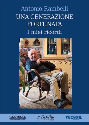 Una generazione fortunata. I miei ricordi
