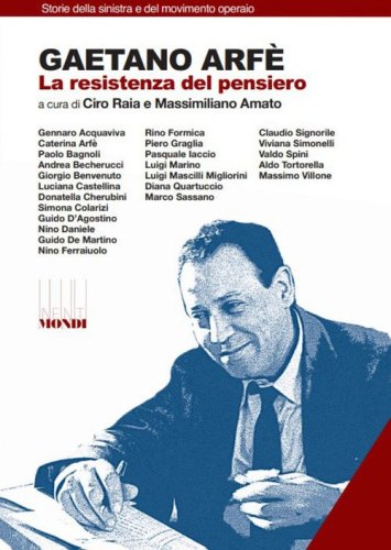 Gaetano Arf&egrave;. La resistenza del pensiero