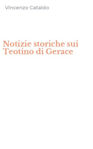 Notizie storiche sui Teotino di Gerace