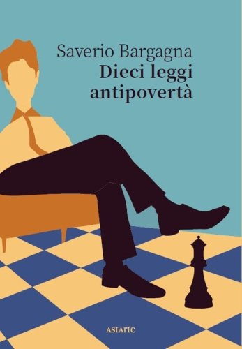 Dieci leggi antipovert&agrave;