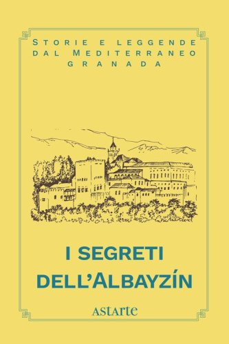 I segreti dell'Albayz&iacute;n