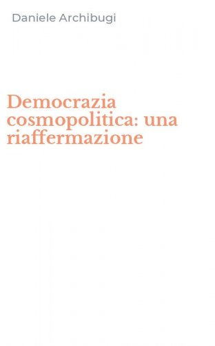 Democrazia cosmopolitica: una riaffermazione