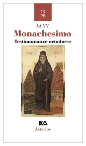 Monachesimo. Testimonianze ortodosse