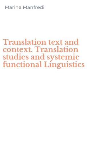 Translation text and context. Translation studies and systemic functional Linguistics