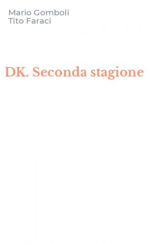 DK. Seconda stagione