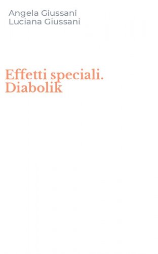 Effetti speciali. Diabolik