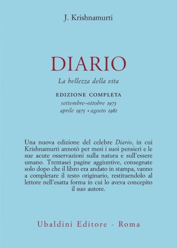 Diario. La bellezza della vita. Edizione completa settembre-ottobre 1973, aprile 1975, agosto 1981