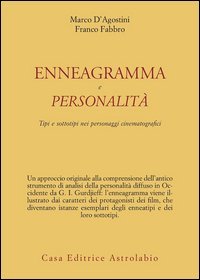 Enneagramma e personalit&agrave;. Tipi e sottotipi nei personaggi dei film