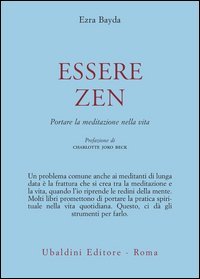 Essere zen. Portare la meditazione nella vita
