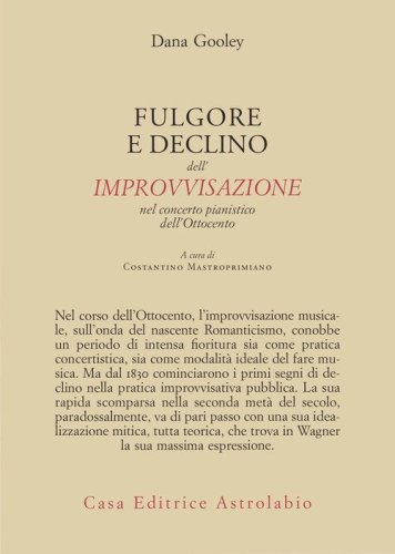Furore e declino dell'improvvisazione. Nel concerto pianistico dell'Ottocento