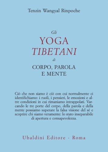 Gli yoga tibetani di corpo, parola e mente
