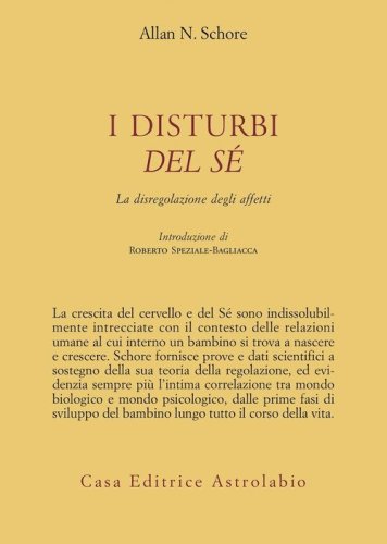 I disturbi del s&eacute;. La disregolazione degli affetti