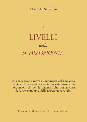 I livelli della schizofrenia