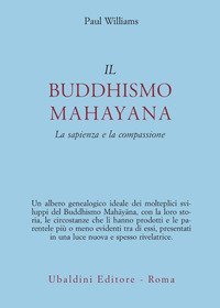 Il buddhismo mahayana. La sapienza e la compassione