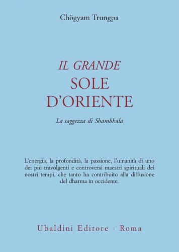 Il grande sole d'Oriente. La saggezza di Shambhala