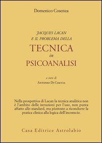 Jacques Lacan e il problema della tecnica in Psicoanalisi