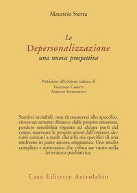La depersonalizzazione. Una nuova prospettiva