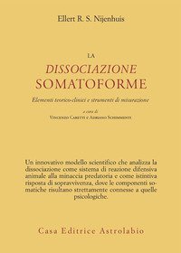 La dissociazione somatoforme. Elementi teorico-clinici e strumenti di misurazione