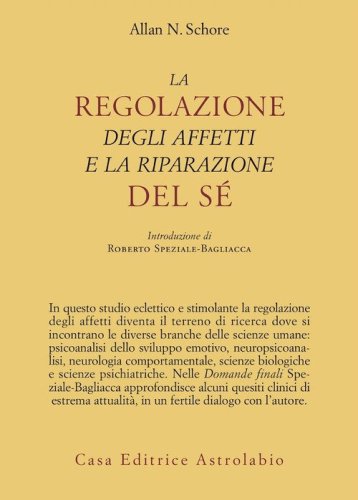 La regolazione degli affetti e la riparazione del s&eacute;