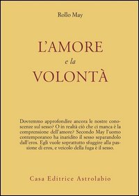 L'amore e la volont&agrave;