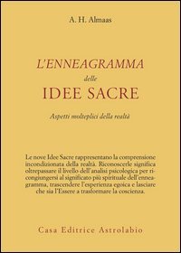 L'enneagramma delle idee sacre. Aspetti molteplici della realt&agrave;