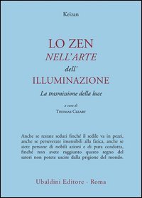 Lo zen nell'arte dell'illuminazione. La trasmissione della luce