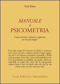 Manuale di psicometria. Come costruire, valutare e applicare un test psicologico