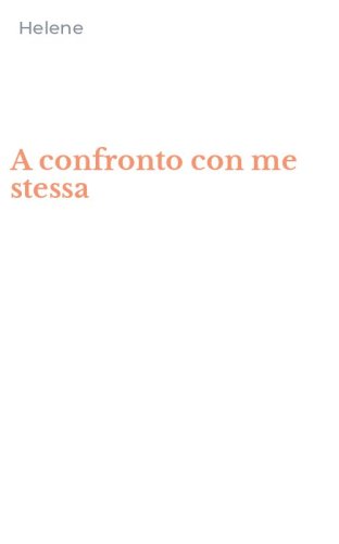 A confronto con me stessa
