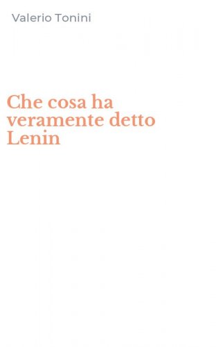 Che cosa ha veramente detto Lenin