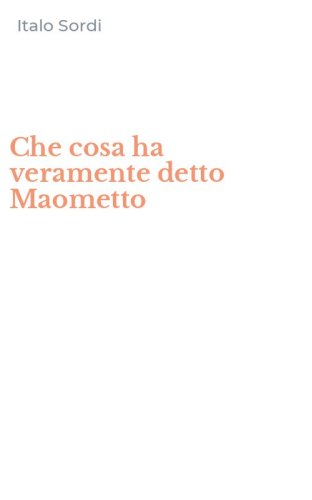 Che cosa ha veramente detto Maometto