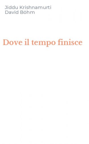 Dove il tempo finisce