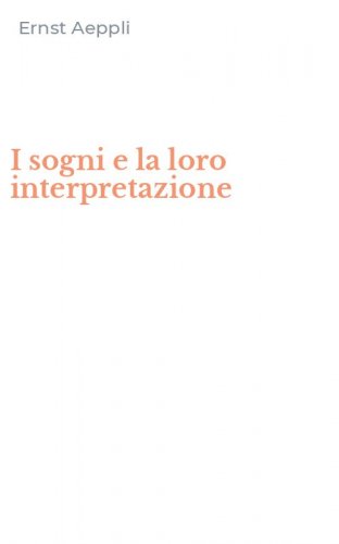 I sogni e la loro interpretazione