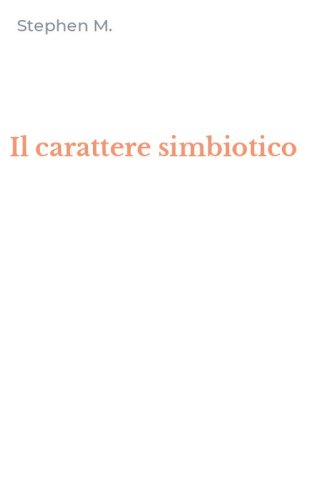 Il carattere simbiotico