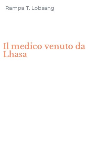 Il medico venuto da Lhasa