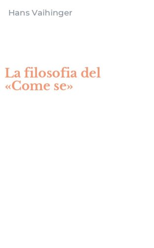 La filosofia del «Come se»