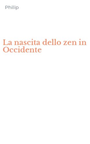 La nascita dello zen in Occidente