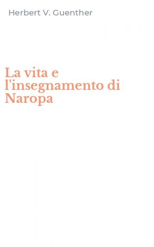 La vita e l'insegnamento di Naropa
