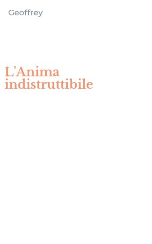 L'Anima indistruttibile