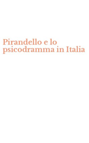 Pirandello e lo psicodramma in Italia