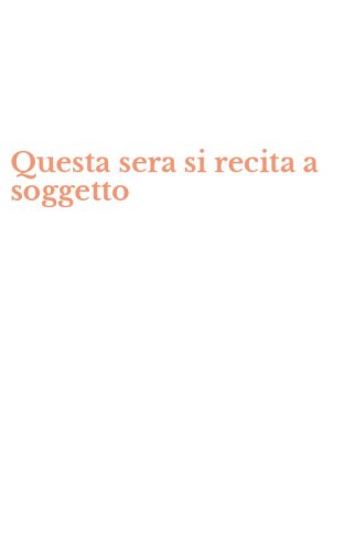Questa sera si recita a soggetto