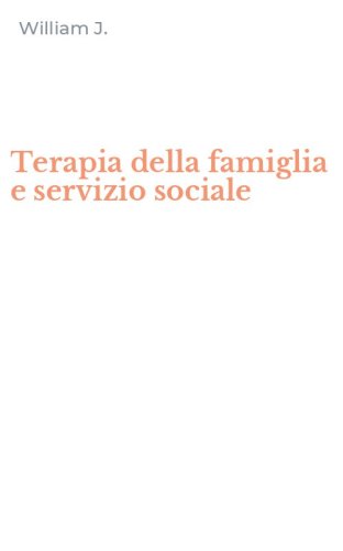 Terapia della famiglia e servizio sociale