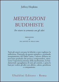 Meditazioni buddhiste. Per vivere in armonia con gli altri