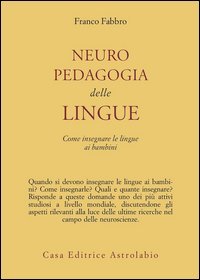 Neuropedagogia delle lingue. Come insegnare le lingue ai bambini