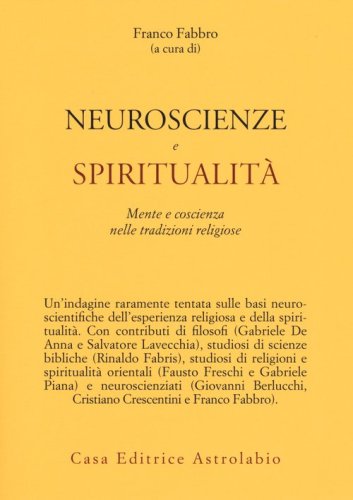 Neuroscienze e spiritualit&agrave;. Mente e coscienza nella tradizioni religiose
